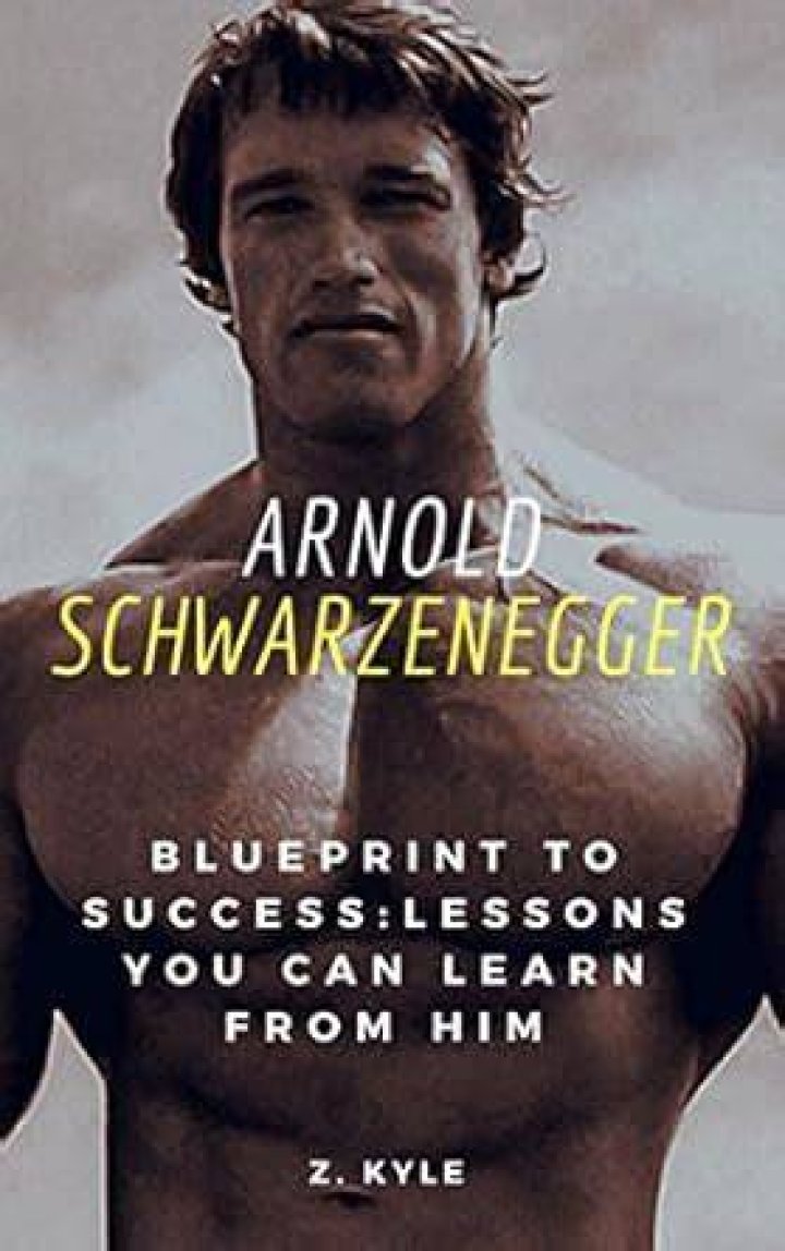 25 Lessons You Can Learn from Arnold Schwarzenegger